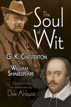 Paperback The Soul of Wit: G. K. Chesterton on William Shakespeare Book