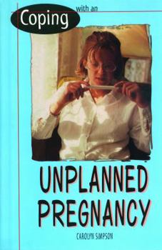 Coping with an Unplanned Pregnancy (Coping) - Book  of the Coping