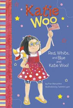 Hardcover Red, White, and Blue and Katie Woo! Book