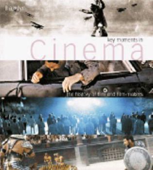 Hardcover Key Moments in Cinema: The History of Film and Film-Makers Book