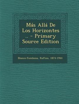 Paperback M?s All? De Los Horizontes .. - Primary Source Edition [Spanish] Book