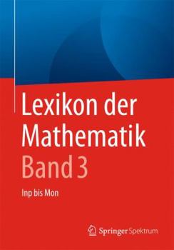 Paperback Lexikon Der Mathematik: Band 3: Inp Bis Mon [German] Book