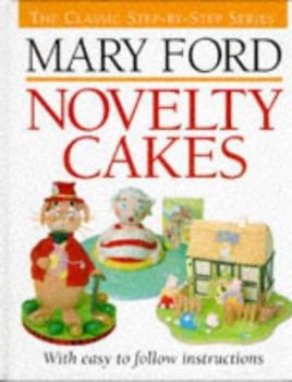 Hardcover Novelty Cakes (The Classic Step-by-step Series) Book