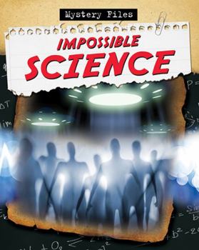 Impossible Science - Book  of the Mystery Files