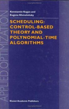 Hardcover Scheduling: Control-Based Theory and Polynomial-Time Algorithms Book