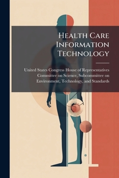 Health Care Information Technology: What Are The Opportunities For And Barriers To Inter-operable Health Information Technology Systems?