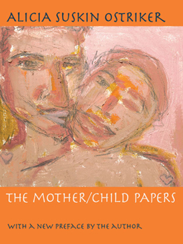 Paperback The Mother/Child Papers: With a New Preface by the Author Book
