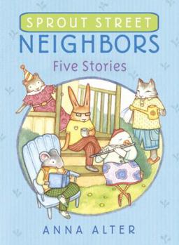 Hardcover Sprout Street Neighbors: Five Stories Book
