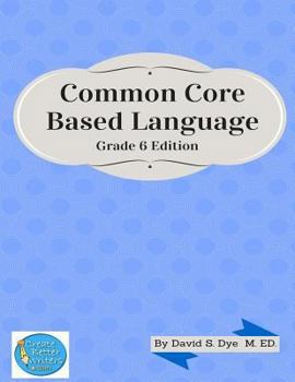 Paperback Common Core Based Language: Grade 6 Edition Book
