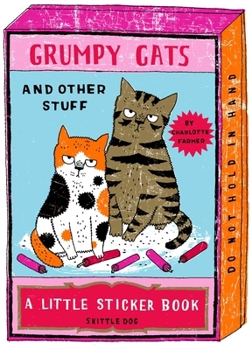 Paperback Grumpy Cats and Other Stuff: A Little Sticker Book