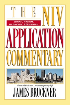 Jonah, Nahum, Habakkuk, Zephaniah (NIV Application Commentary) - Book  of the NIV Application Commentary, Old Testament