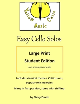 Paperback Easy Cello Solos - Large Print Edition: classical themes, Celtic tunes, popular folk melodies, Christian hymns. Book