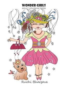Paperback Wonder Girls- Adult coloring Book: Wonder Girls- A coloring book for adults Book