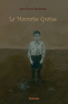 Paperback La Mauvaise Graine [French] Book