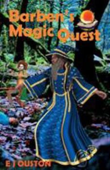 Paperback Barben's Magic Quest: Book one The Magic Begins Book