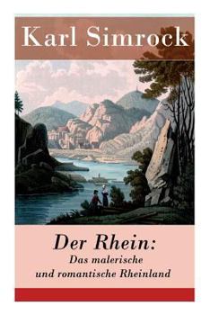 Paperback Der Rhein: Das malerische und romantische Rheinland [German] Book