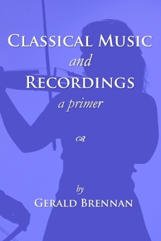 Paperback Classical Music & Recordings: a primer Book