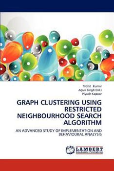 Paperback Graph Clustering Using Restricted Neighbourhood Search Algorithm Book