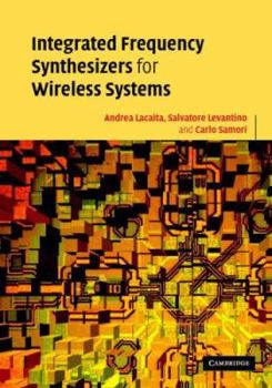 Hardcover Integrated Frequency Synthesizers for Wireless Systems Book