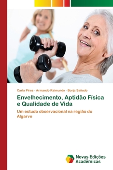 Paperback Envelhecimento, Aptidão Física e Qualidade de Vida [Portuguese] Book