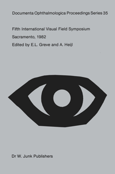 Hardcover Fifth International Visual Field Symposium: Sacramento, October 20-23, 1982 Book