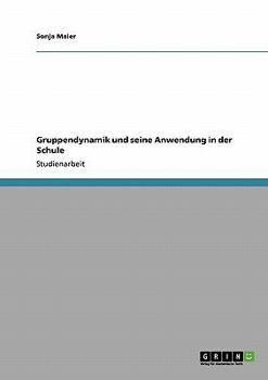 Paperback Gruppendynamik in der Schule. Theorie und Praxis [German] Book