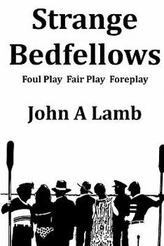 Paperback Strange Bedfellows: Foul Play Fair Play Foreplay Book