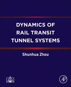 Paperback Dynamics of Rail Transit Tunnel Systems Book