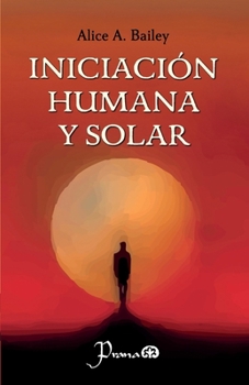 Paperback Iniciación humana y solar [Spanish] Book
