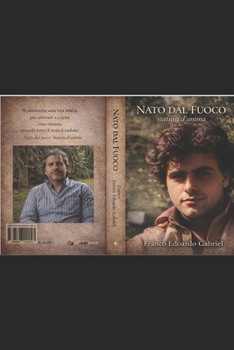 MEMORIE DI UN GUERRIERO, NATO DAL FUOCO E APPRODATO NELLA PACE.: Statura D'anima (Italian Edition)