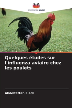 Paperback Quelques études sur l'influenza aviaire chez les poulets [French] Book