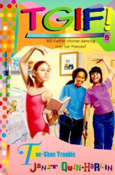 Paperback TOE SHOE TROUBLE (TGIF 5) Book
