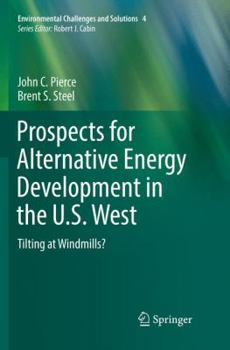 Paperback Prospects for Alternative Energy Development in the U.S. West: Tilting at Windmills? Book