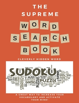 Paperback The Supreme Word Search Book for Adults - Large Print Edition: 200 Cleverly Hidden Word Searches for Adults, Teens, and More [Large Print] Book