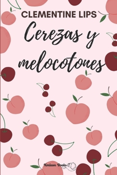 Paperback Cerezas y melocotones: Afrodisiacos #2 [Spanish] Book