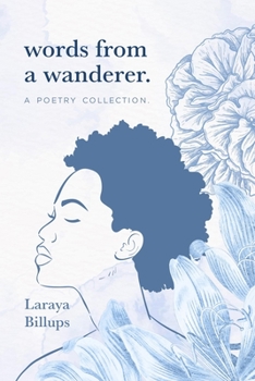 Paperback words from a wanderer.: a poetry collection Book