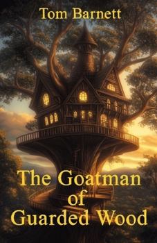 Paperback The Goatman of Guarded Wood Book