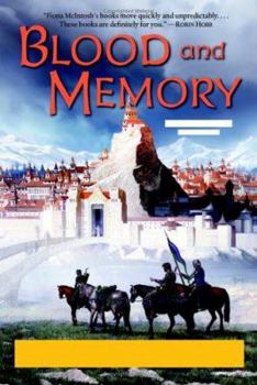 Blood and Memory - Book #2 of the Quickening