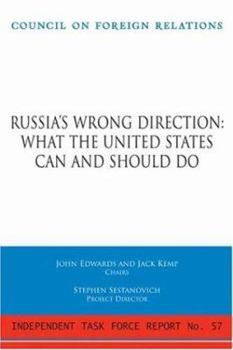 Paperback Russia's Wrong Direction: What the United States Can and Should Do: Report of an Independent Task Force Book