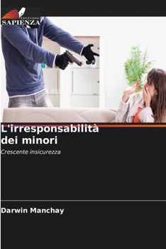 Paperback L'irresponsabilità dei minori [Italian] Book