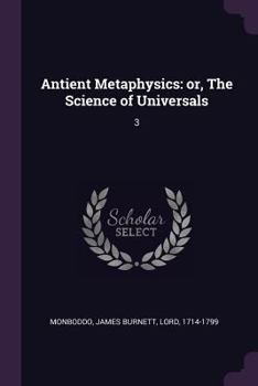 Paperback Antient Metaphysics: or, The Science of Universals: 3 Book