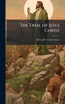 Hardcover The Trial of Jesus Christ Book