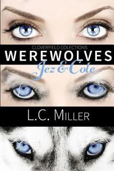 Paperback Cloverfield Collection: Werewolves: Jez & Cole Book