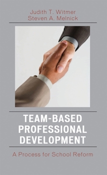 Paperback Team-Based Professional Development: A Process for School Reform Book