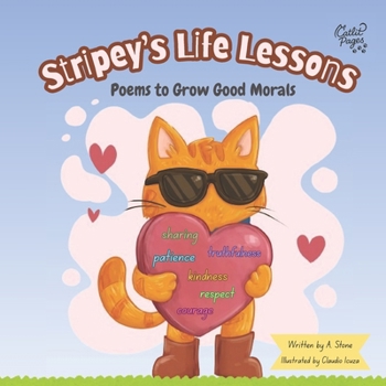 Paperback Stripey's Life lessons: Poems to Grow Good Morals Book