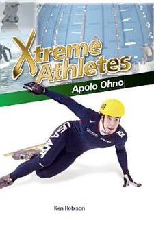 Hardcover Xtreme Athletes: Apolo Ohno Book