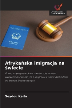 Afrykanska imigracja na swiecie (Polish Edition)