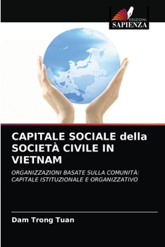 Paperback CAPITALE SOCIALE della SOCIETÀ CIVILE IN VIETNAM [Italian] Book