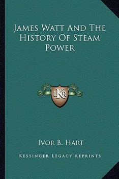 Paperback James Watt And The History Of Steam Power Book