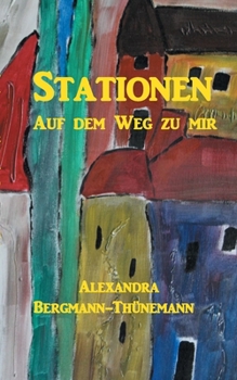 Paperback Stationen: Auf dem Weg zu mir [German] Book